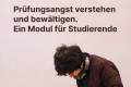 Öffnen Prüfungsangst verstehen und bewältigen: Ein Modul für Studierende
